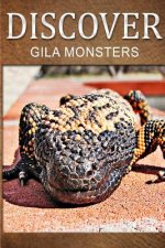 Gila Monsters - Discover: Early reader's wildlife photography book