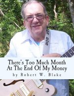 There's Too Much Month At The End Of My Money: Song Book