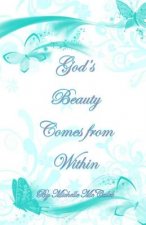 God's Beauty Comes From Within