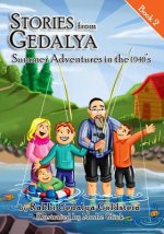 Stories from Gedalya: Book 2: Summer Adventures in the 1940's