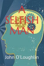 Selfish Man