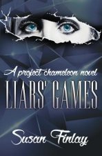 Liars' Games: A Project Chameleon Novel