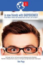 is now friends with BABYBOOMER. Social Media's Twitter and Facebook That's So Tr