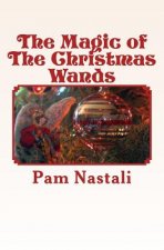 The Magic of The Christmas Wands