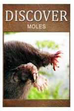 Moles - Discover: Early reader's wildlife photography book