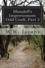 Blundell's Improvement: Odd Craft, Part 3