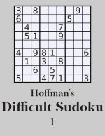 Hoffman's Difficult Sudoku 1: 250 Fun Puzzles