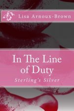 In The Line of Duty: Sterling's Silver