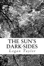 The Sun's Dark-Sides: Three Tales of Terror