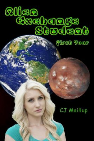 Alien Exchange Student: First Year