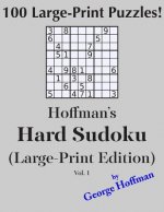 Hoffman's Hard Sudoku (Large Print Edition): 100 Puzzles