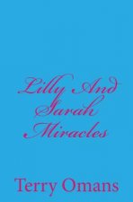 Lilly And Sarah Miracles