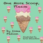One More Scoop, Please