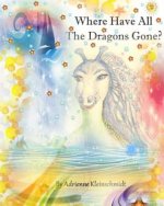 Where Have All The Dragons Gone?