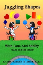 Juggling Shapes With Lane & Shelby