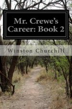 Mr. Crewe's Career: Book 2
