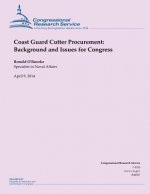 Coast Guard Cutter Procurement: Background and Issues for Congress