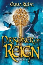 Prisoner of Reign: Young Adult/ Middle Grade Adventure Fantasy