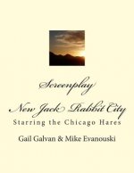 Screenplay: New Jack Rabbit City