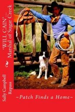 'WILL CAIN'... Marshal of Sugar Creek