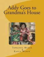 Addy Goes to Grandma's House