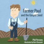Farmer Paul and the Gospel Seed