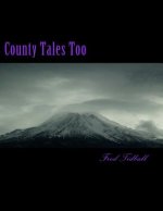 County Tales Too: They're not your average Faery