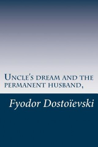 Uncle's dream and the permanent husband,