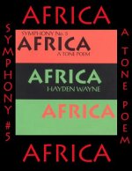 Symphony #5-AFRICA: a tone poem