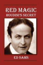 Red Magic: Houdini's Secret