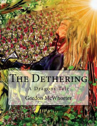The Dethering: A Dragons Tale