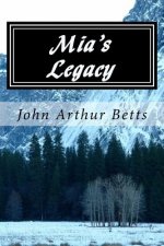 Mia's Legacy