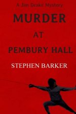 Murder at Pembury Hall: A Jim Drake Mystery
