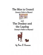 The Mice in Council / The Donkey and the Lapdog: Aesop's Fables in RyHyme