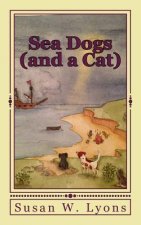 Sea Dogs (and a Cat)