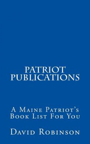 Patriot Publications: A Maine Patriot's Book List For You