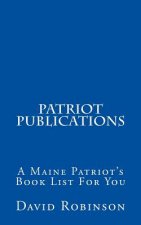 Patriot Publications: A Maine Patriot's Book List For You