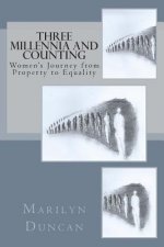 Three Millennia and Counting: Women's Journey from Property to Equality