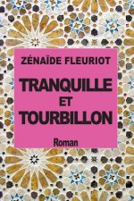 Tranquille et Tourbillon: Ouvrage avec Illustrations