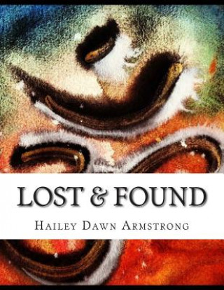 Lost & Found: A souls' Journey Inside & Out