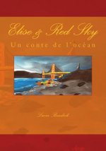 Elise & Red Sky: un conte de l'océan