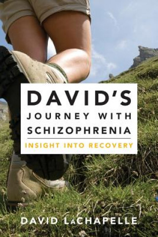 David's Journey with Schizophrenia