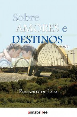 Sobre amores e destinos