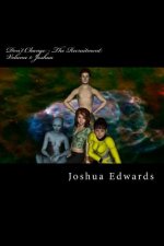 Don't Change - The Recruitment: Joshua