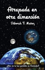Atrapada En Otra Dimensión
