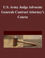 U.S. Army Judge Advocate Generals Contract Attorney's Course
