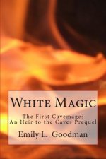 White Magic: The First Cavemages