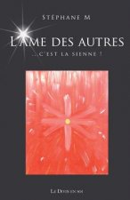 L'Âme des autres: ... c'est la sienne!