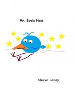 Mr. Bird's Nest