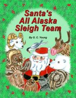 Santa's All Alaska Sleigh Team